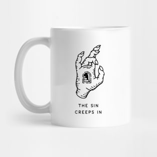 The Sin Creeps In Mug